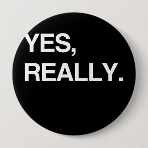 YES, REALLY 4 INCH ROUND BUTTON