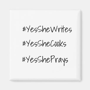 Yes She Can Hashtag Magnet