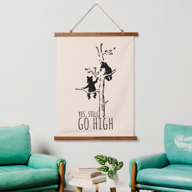 Yes, Still Go High Climbing Bears Inspirational Hanging Tapestry (Living Room)