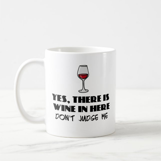 Yes, there is wine in here - don't judge me coffee mug (Left)
