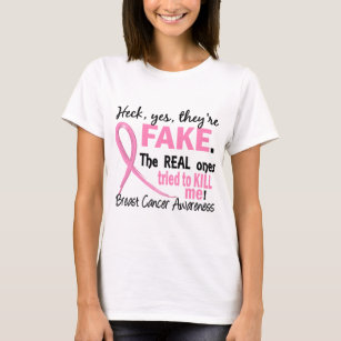 Yes, They Are Fake 3.2 Breast Cancer T-Shirt