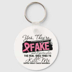 Yes Theyre Fake and Spectacular - Breast Cancer Keychain