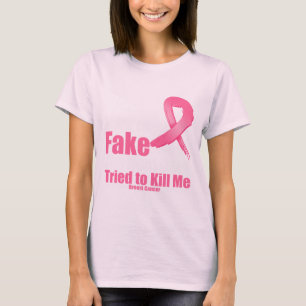 YES They're fake....My real ones tried to kill me T-Shirt
