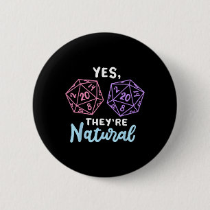 Yes They're Natural 20 D20 Dice Funny Rpg Gamer 2 Inch Round Button