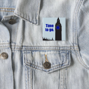 YES TO BREXIT "Time to go" EU flag Big Ben clock: 2 Inch Square Button