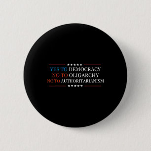Yes To Democracy No To Oligarchy Bernie Sanders Qu 2 Inch Round Button