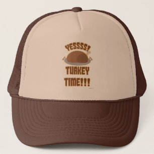 Yes Turkey Time Fun Thanksgiving Humour Trucker Hat