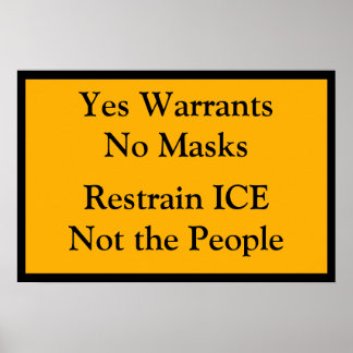 Yes Warrants No Masks Poster
