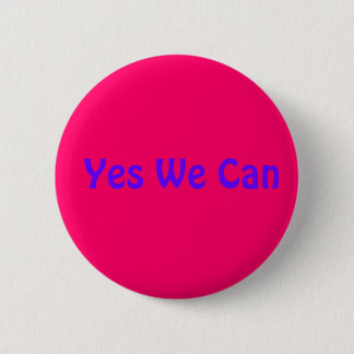 Yes We Can 2 Inch Round Button
