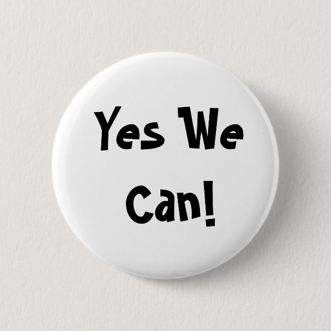 Yes We Can! 2 Inch Round Button (Front)
