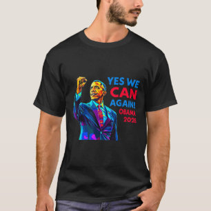 Yes We Can Again Obama 2028 Political Campaign T-Shirt