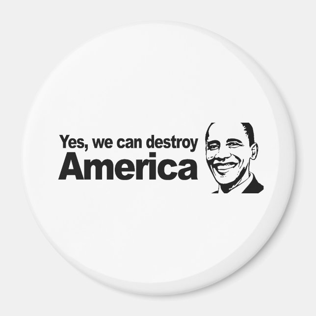 Yes we can destroy America Magnet (Front)