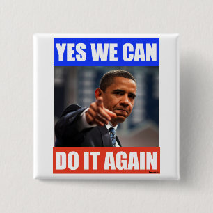 Yes We Can Do It Again Obama 2012 Election Pin