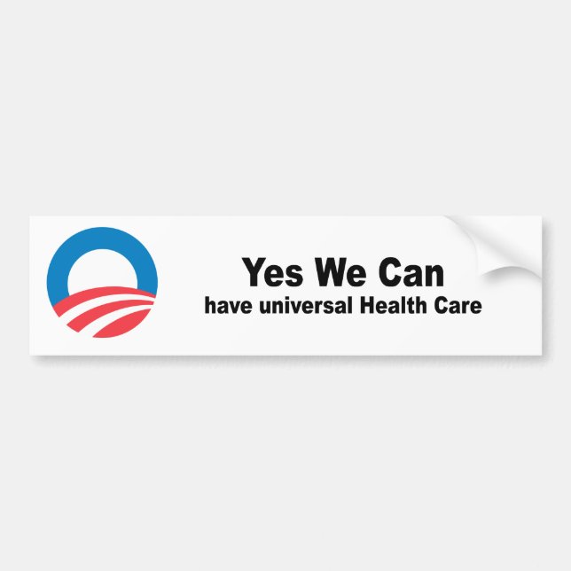 Yes we can have universal health care bumper sticker (Front)