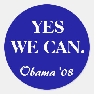 YES WE CAN., Obama '08 Classic Round Sticker
