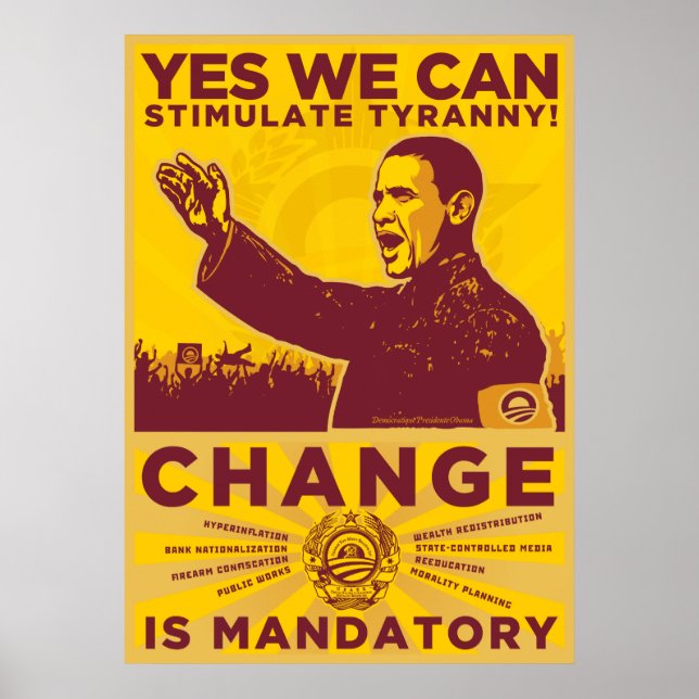 YES WE CAN: Stimulate Tyranny Poster (Front)
