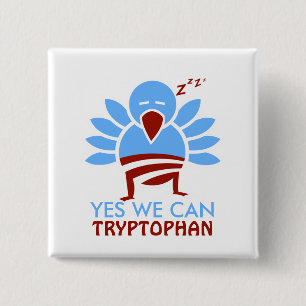 Yes We Can Tryptophan 2 Inch Square Button