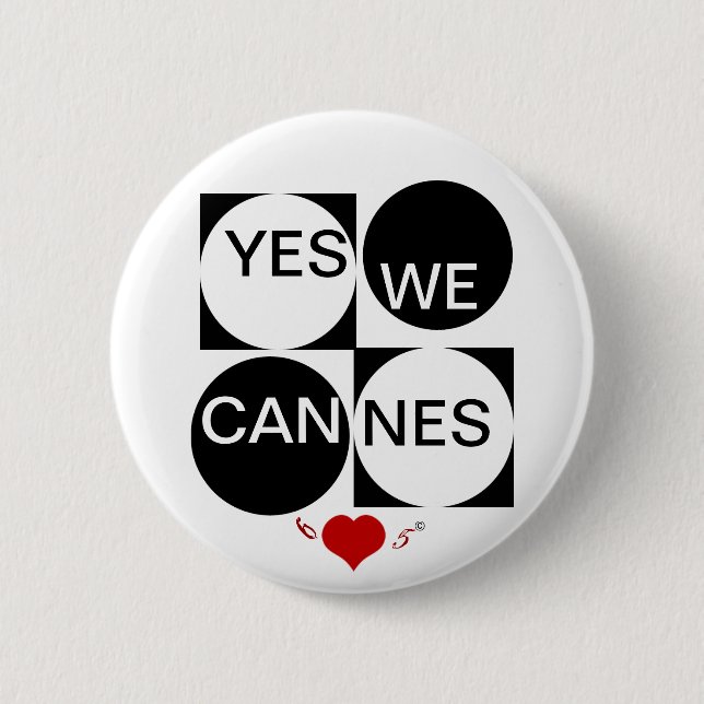 Yes We Cannes 2 Inch Round Button (Front)