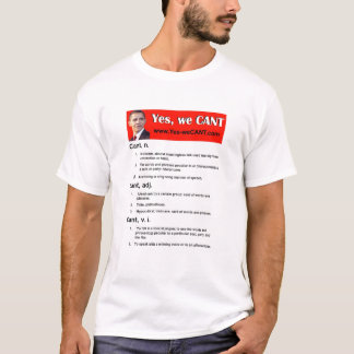 Yes, we CANT T-Shirt