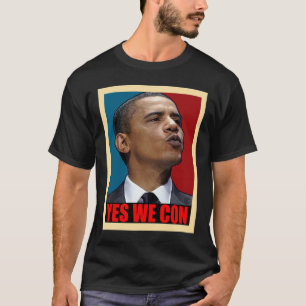 YES WE CON T-Shirt