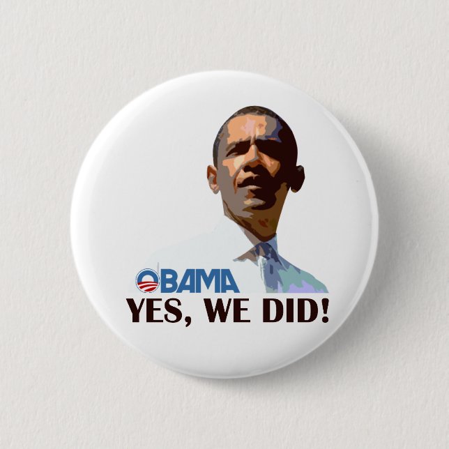 YES WE DID 2 INCH ROUND BUTTON (Front)