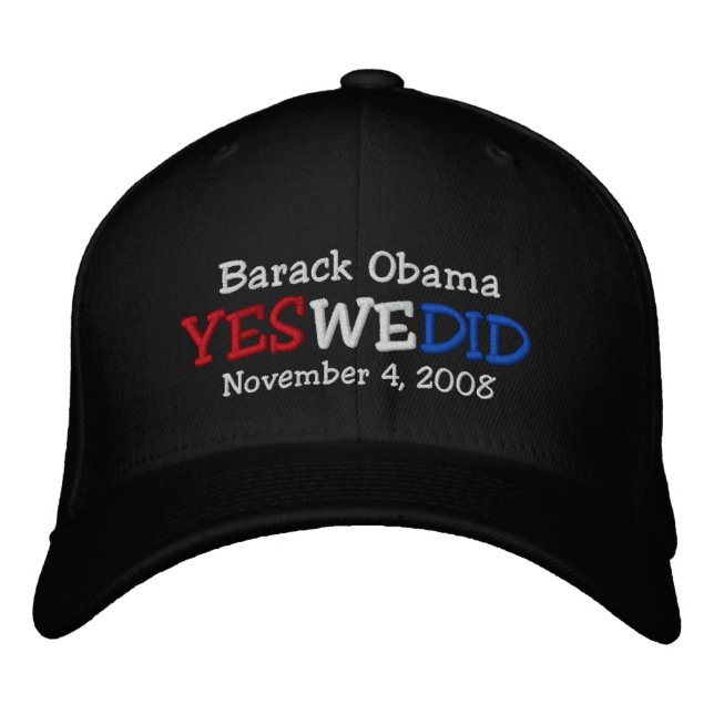 Yes We Did Barack Obama Embroidered Hat (Front)