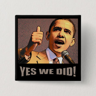 Yes We Did! Button