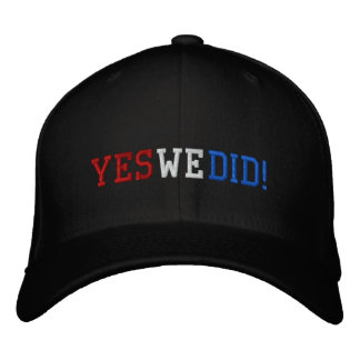 Yes We Did Embroidered Cap