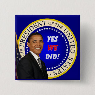 Yes We Did - Square Button