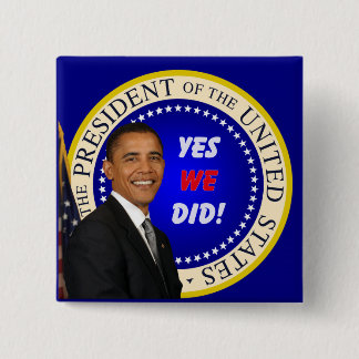 Yes We Did - Square Button