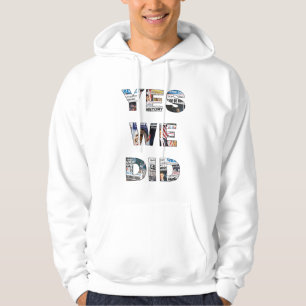 Yes We Did/Voters for Change Obama... - Customized Hoodie