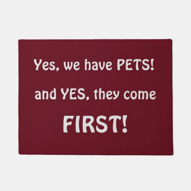 Yes we have PETS Funny Pet Lovers Doormat (Front)