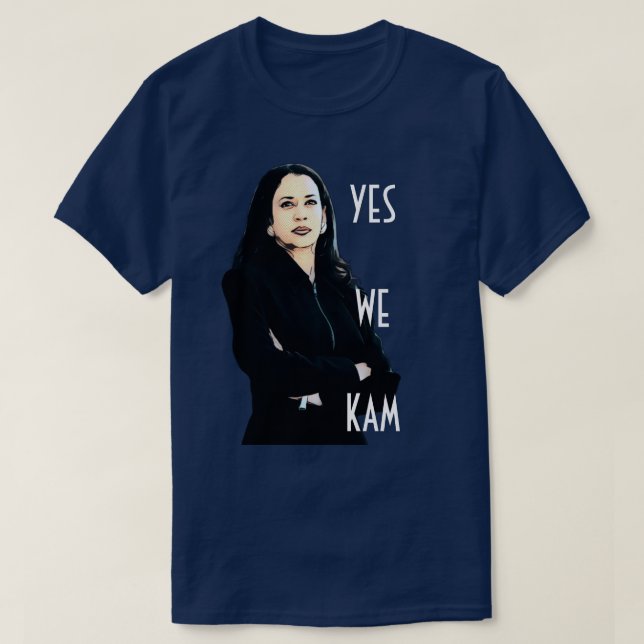 Yes We Kam Kamala Harris T-Shirt (Design Front)
