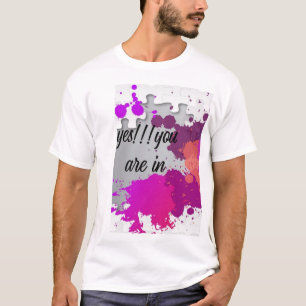 Yes You Are In Typography T-Shirt
