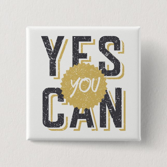 Yes You Can 3 2 Inch Square Button (Front)