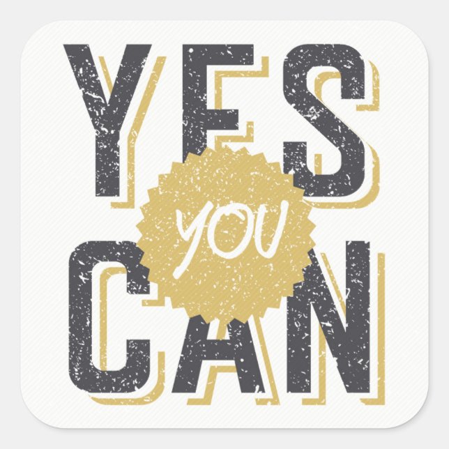 Yes You Can 3 Square Sticker (Front)
