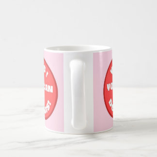 Yes you can do this!  coffee mug