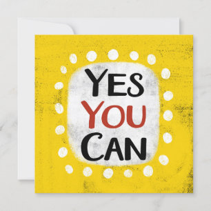 Yes You Can Greeting Card