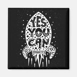 Yes You Can Rocketship Magnet