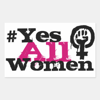 #YesAllWomen Feminism Rectangle Stickers