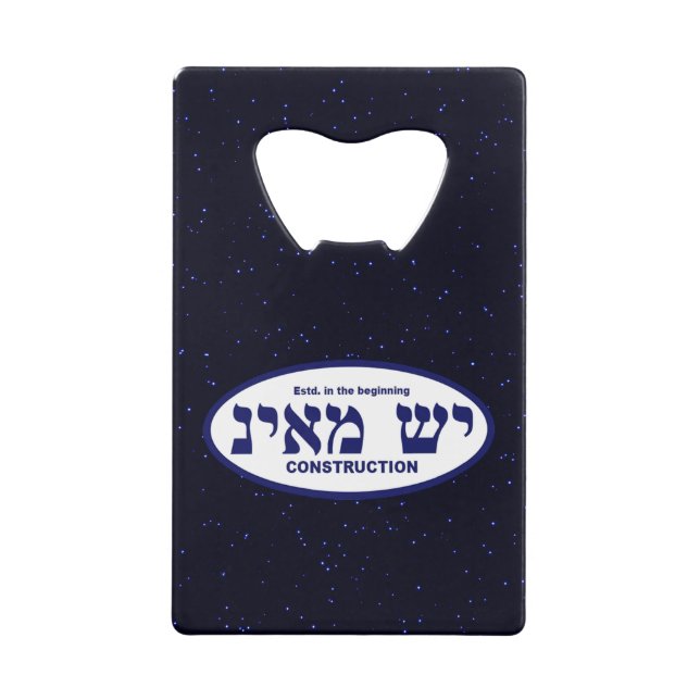 Yesh M'ayn (Ex Nihilo) Construction Company Wallet Bottle Opener (Front)