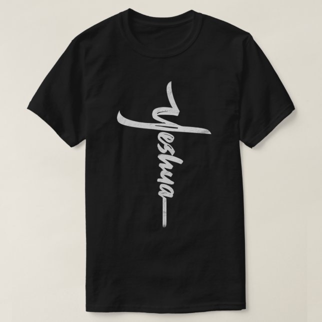 Yeshua Cross Hebrew Name of Jesus Christian Worshi T-Shirt (Design Front)