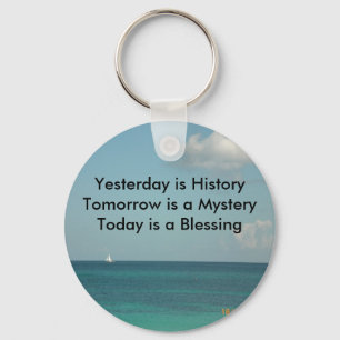Yesterday is History Keychain