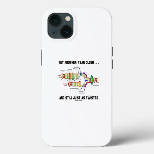 Yet Another Year Older Still Just As Twisted DNA iPhone 13 Case