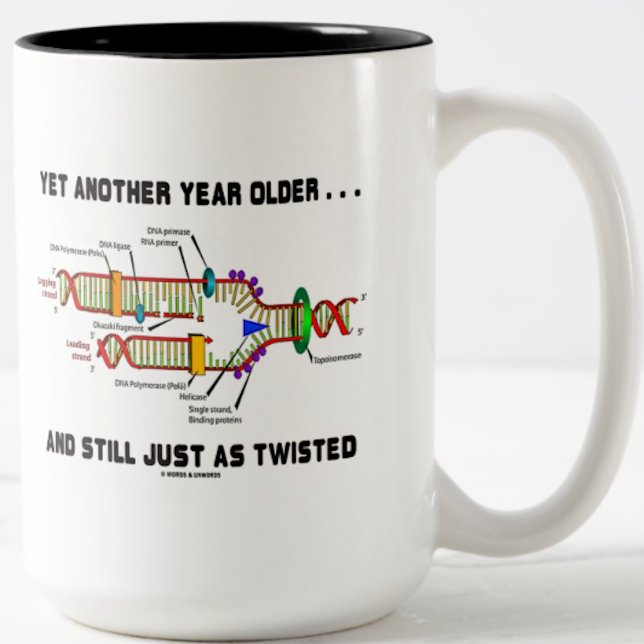 Yet Another Year Older Still Just As Twisted DNA Two-Tone Coffee Mug (Let your wry molecular biology side shine with this mug featuring age humor - perfect B-Day gift!)
