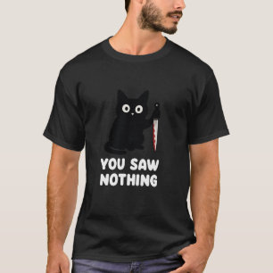 YHalloween ou Saw Nothing Bloody Knife Cat Meme T-Shirt