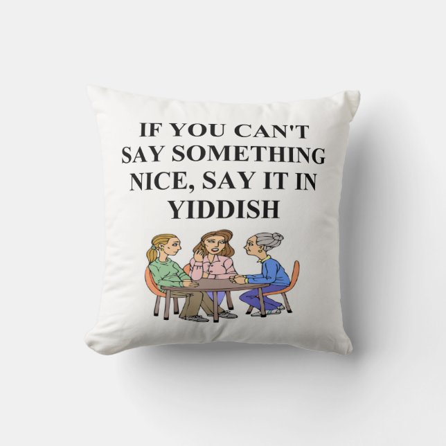 yiddish joke throw pillow (Front)