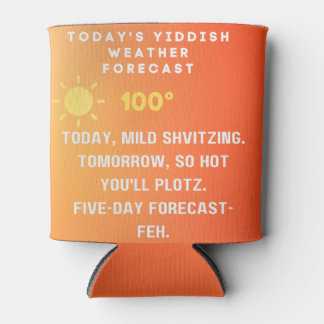 Yiddish Weather Forecast  Can Cooler