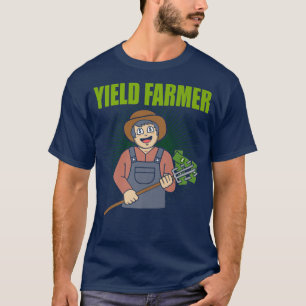 Yield Farmer DeFi Decentralized Finance  T-Shirt