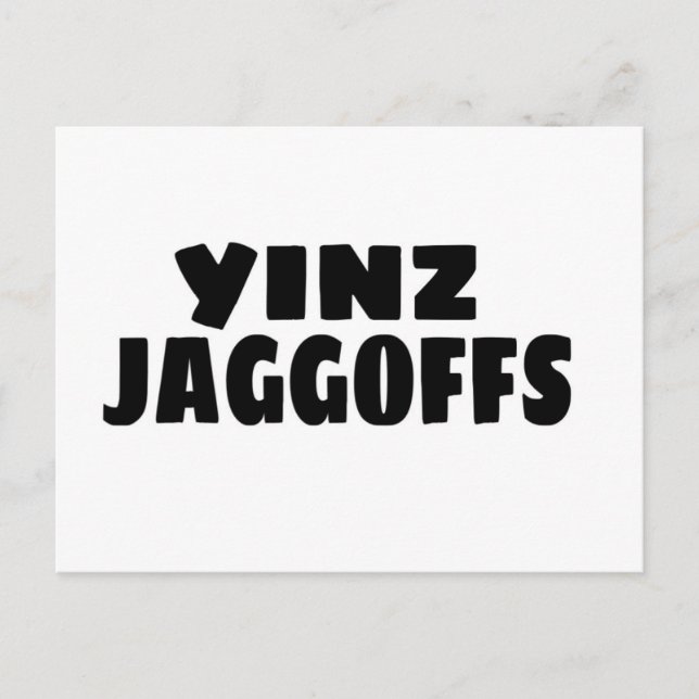 Yinz Jaggoffs Postcard (Front)